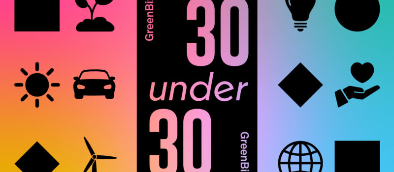 open-call:-nominate-the-30-under-30-rising-stars-in-sustainability